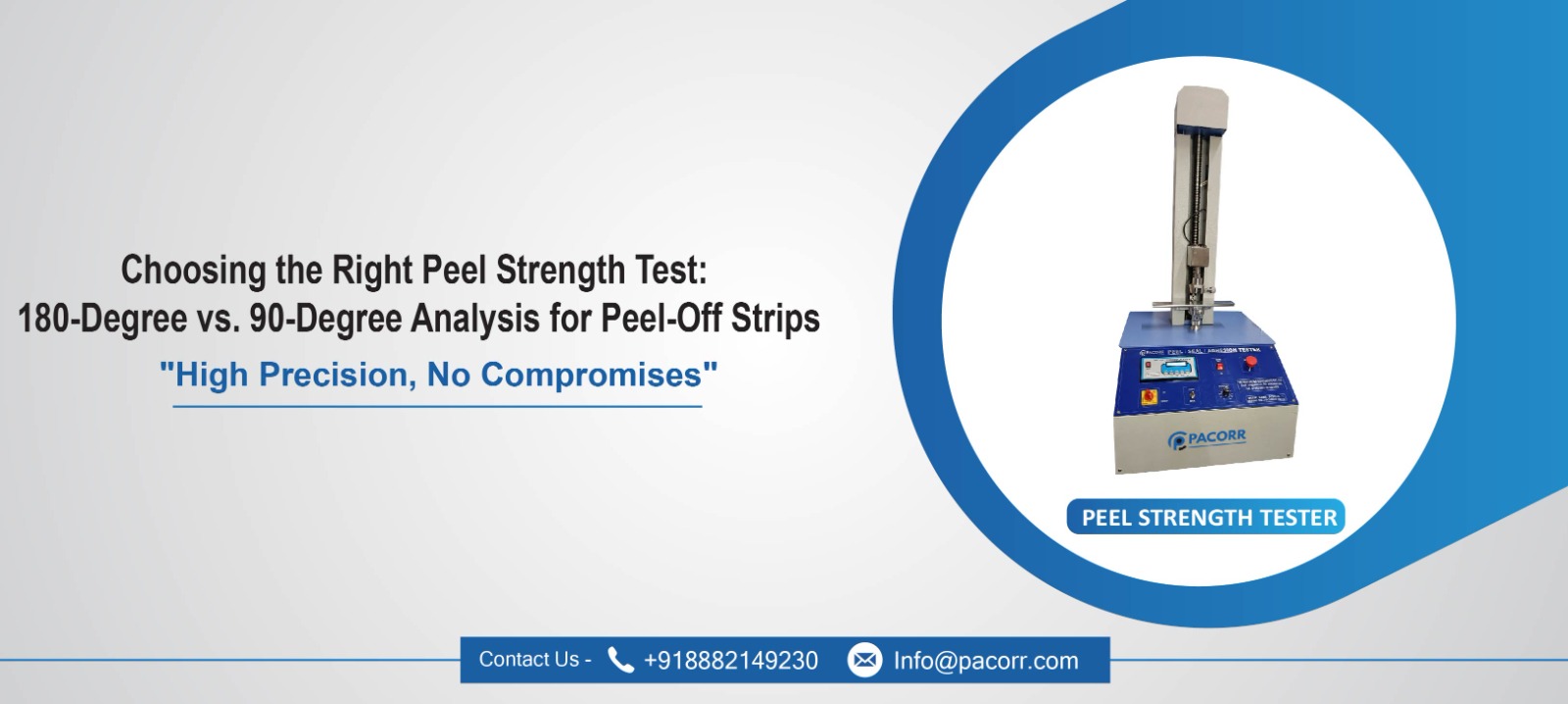 Choosing the Right Peel Strength Test: 180-Degree vs. 90-Degree Analysis for Peel-Off Strips Choosing the Right Peel Strength Test: 180-Degree vs. 90-Degree Analysis for Peel-Off Strips