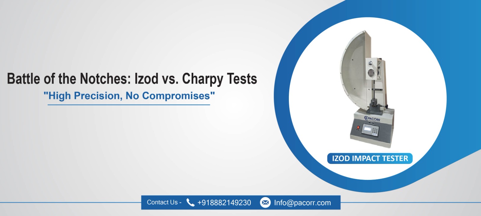 Battle of the Notches: Izod vs. Charpy Tests Battle of the Notches: Izod vs. Charpy Tests