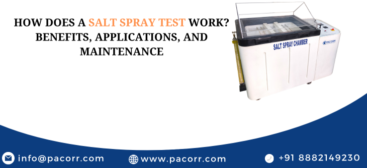 How Does a Salt Spray Test Work? Benefits, Applications, and Maintenance