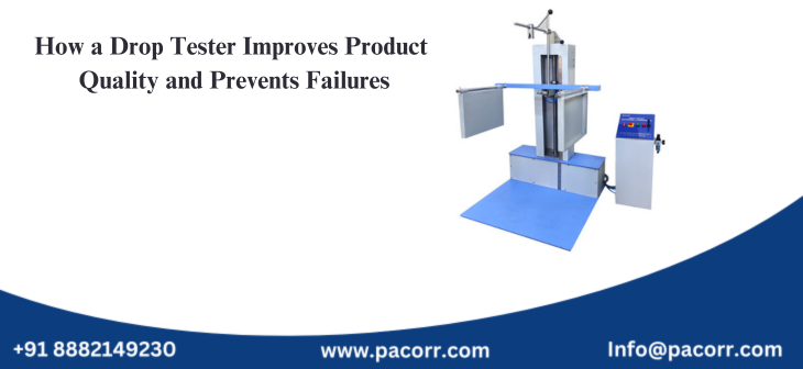 How a Drop Tester Improves Product Quality and Prevents Failures How a Drop Tester Improves Product Quality and Prevents Failures