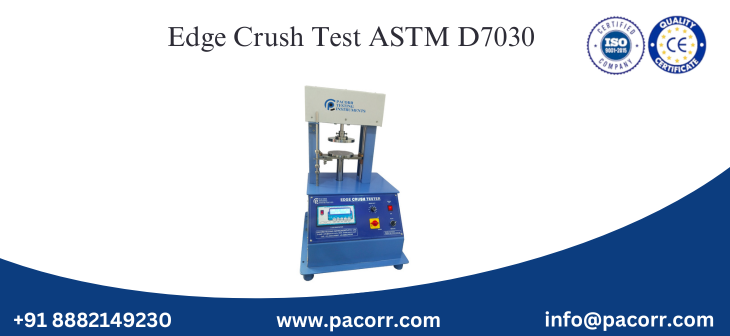 Edge Crush Test ASTM D7030 Edge Crush Test ASTM D7030