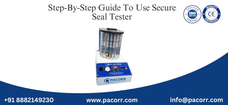 Step-By-Step Guide To Use Secure Seal Tester Step-By-Step Guide To Use Secure Seal Tester