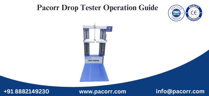 Pacorr Drop Tester Operation Guide Pacorr Drop Tester Operation Guide