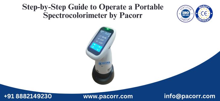 Step-by-Step Guide to Operate a Portable Spectrocolorimeter by Pacorr Step-by-Step Guide to Operate a Portable Spectrocolorimeter by Pacorr