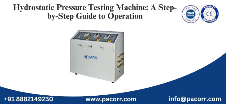Hydrostatic Pressure Testing Machine: A Step-by-Step Guide to Operation Hydrostatic Pressure Testing Machine: A Step-by-Step Guide to Operation