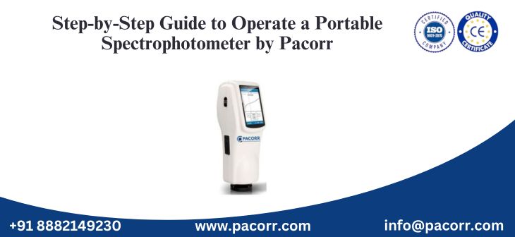 Step-by-Step Guide to Operate a Portable Spectrophotometer by Pacorr Step-by-Step Guide to Operate a Portable Spectrophotometer by Pacorr