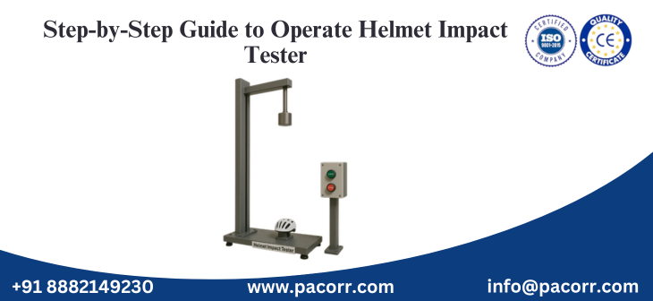 Step-by-Step Guide to Operate Helmet Impact Tester Step-by-Step Guide to Operate Helmet Impact Tester