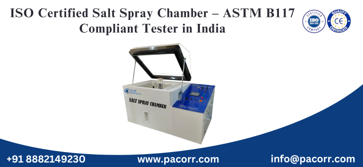ISO Certified Salt Spray Chamber – ASTM B117 Compliant Tester in India | Pacorr