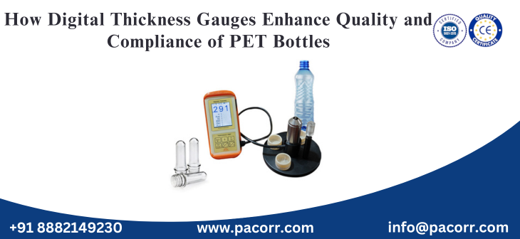 How Digital Thickness Gauges Enhance Quality and Compliance of PET Bottles