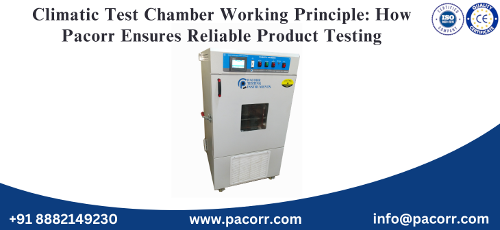 Climatic Test Chamber Working Principle | Pacorr Environmental Test Chambers
