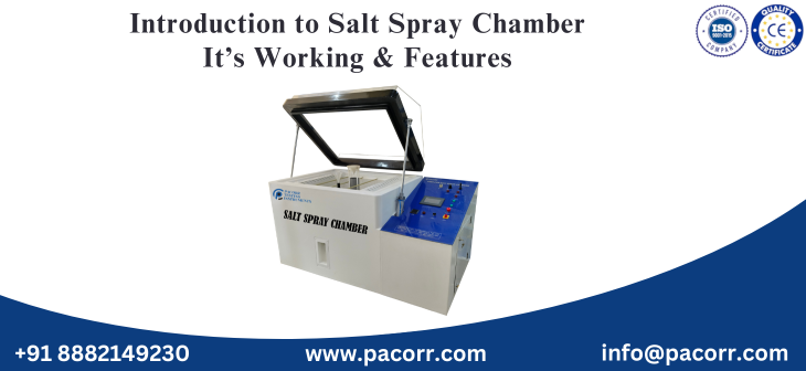 Introduction to Salt Spray Chamber : It’s Working & Features
