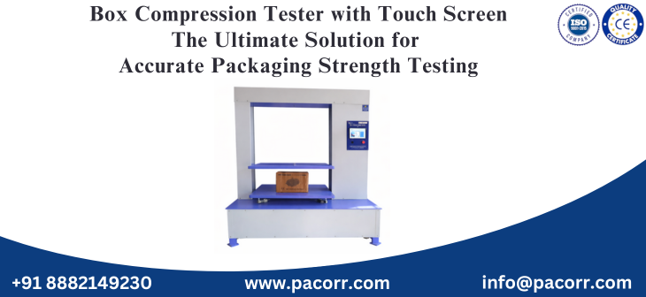Box Compression Tester with Touch Screen – The Ultimate Solution for Accurate Packaging Strength Testing