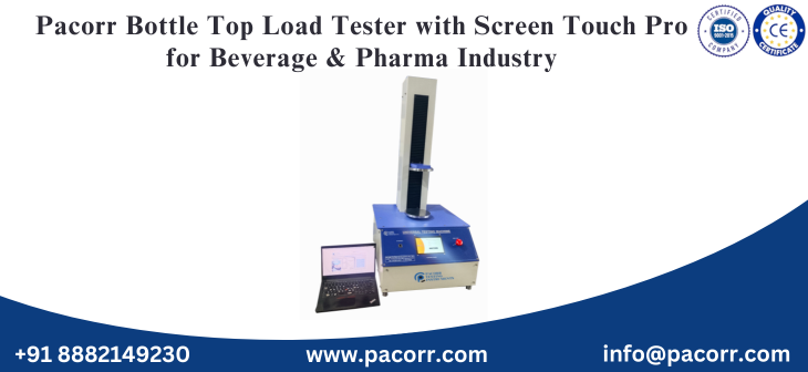 Pacorr Bottle Top Load Tester with Screen Touch Pro for Beverage & Pharma Industry