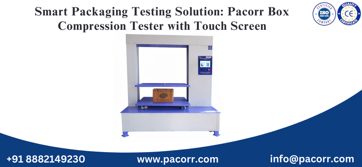 Smart Packaging Testing Solution: Pacorr Box Compression Tester with Touch Screen