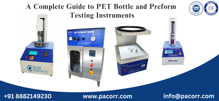 A Complete Guide to PET Bottle and Preform Testing Instruments