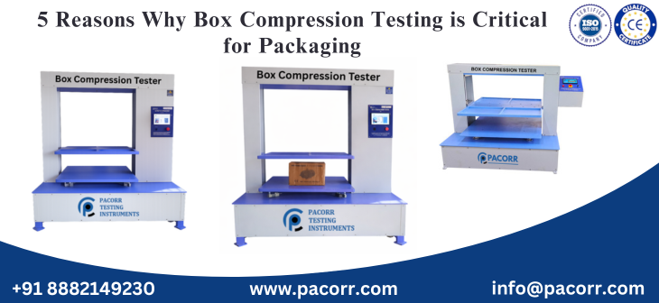 5 Reasons Why Box Compression Testing is Critical for Packaging - Pacorr