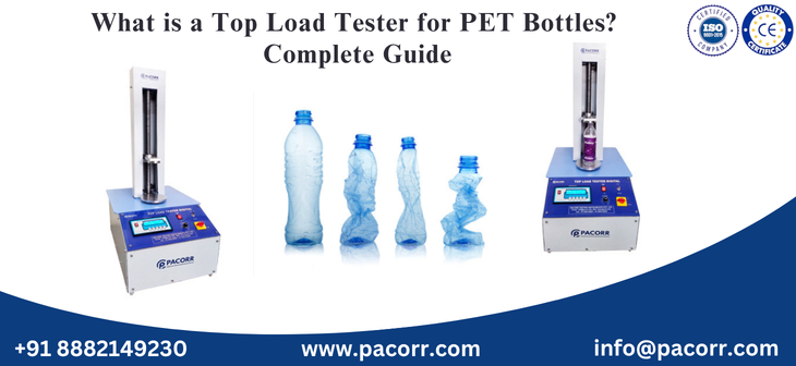 What is a Top Load Tester for PET Bottles? Complete Guide