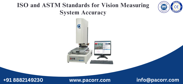 ISO and ASTM Standards for Vision Measuring System Accuracy