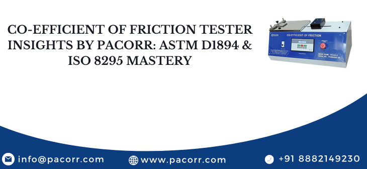 Co-efficient Of Friction Tester Insights by Pacorr: ASTM D1894 Mastery