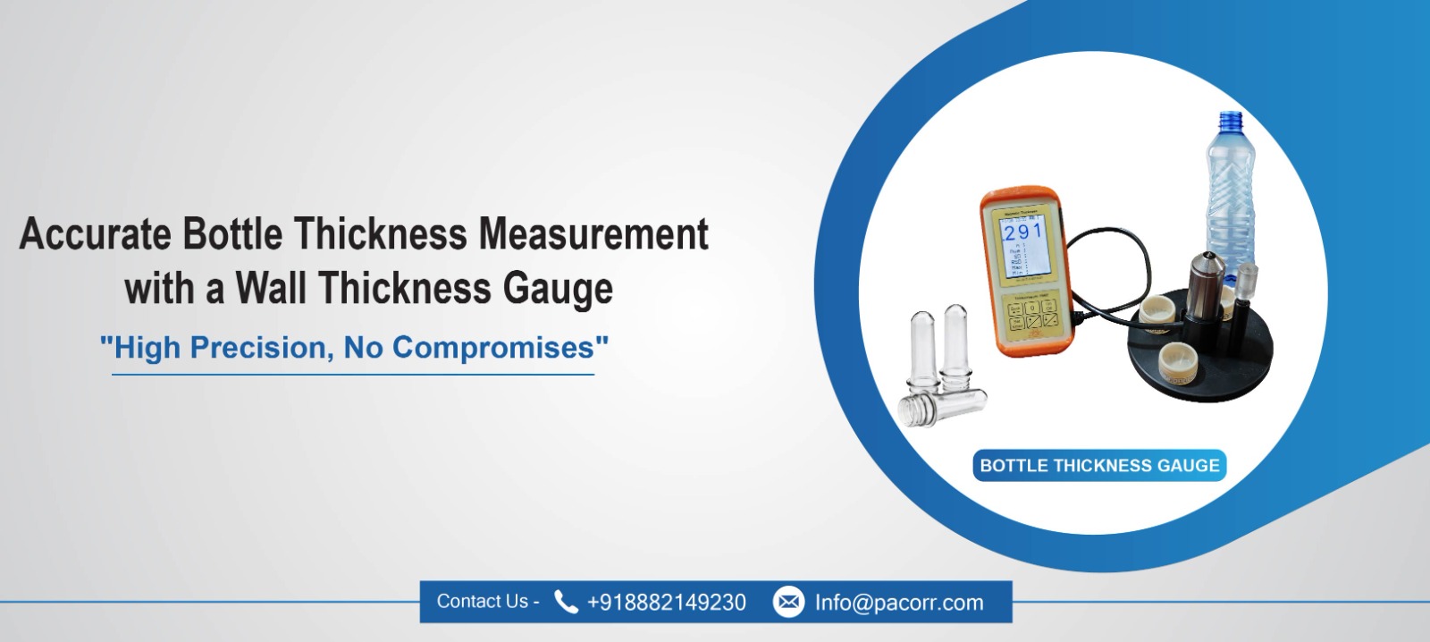 Accurate Bottle Thickness Measurement with a Wall Thickness Gauge Accurate Bottle Thickness Measurement with a Wall Thickness Gauge