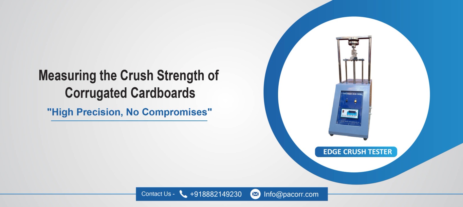 Measuring the Crush Strength of Corrugated Cardboards Measuring the Crush Strength of Corrugated Cardboards