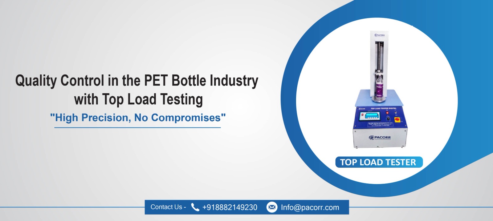 Quality Control in the PET Bottle Industry with Top Load Testing Quality Control in the PET Bottle Industry with Top Load Testing