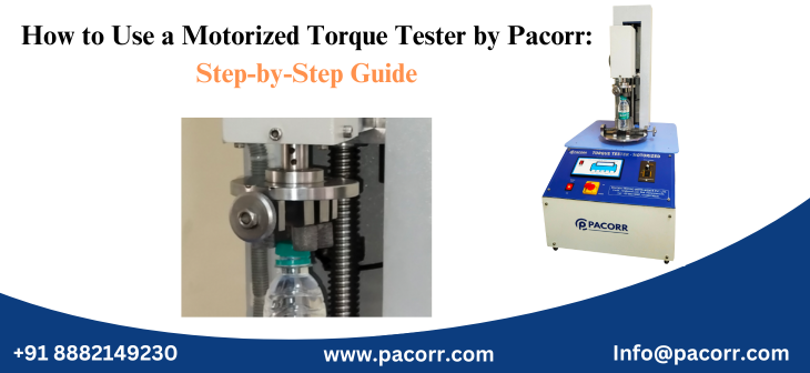 How to Use a Motorized Torque Tester by Pacorr: Step-by-Step Guide How to Use a Motorized Torque Tester by Pacorr: Step-by-Step Guide