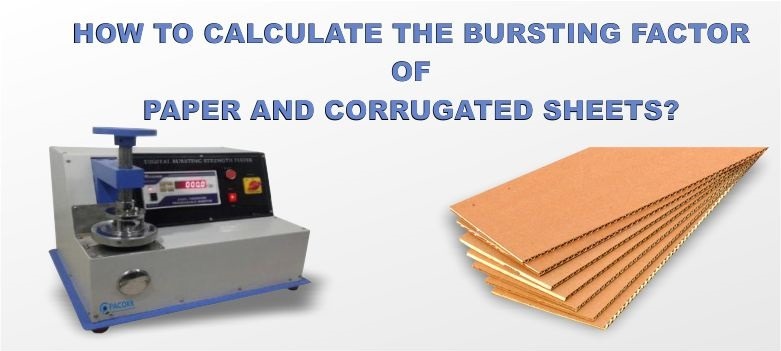 How to calculate the Bursting Factor of Paper and Corrugated Sheets?