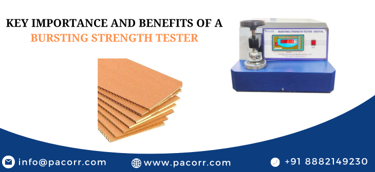 Key Importance and Benefits of a Bursting Strength Tester