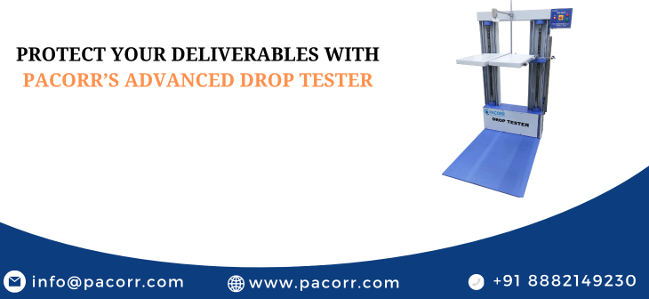 Protect Your Deliverables with Pacorr’s Advanced Drop Tester