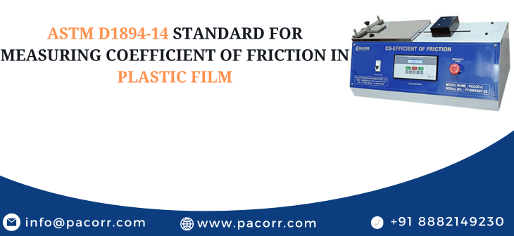 ASTM D1894-14 Standard for Measuring Coefficient of Friction in Plastic Film